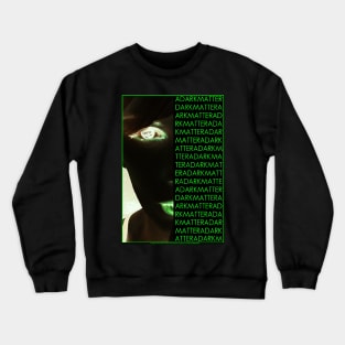 A Dark Matter Crewneck Sweatshirt